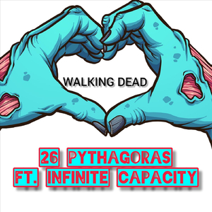 Walking Dead (feat. Infinite Capacity)