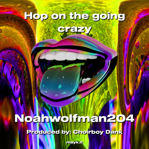 Hop on the going crazy
