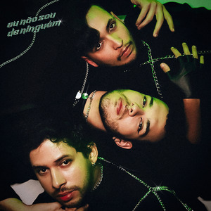 Eu Não Sou de Ninguém