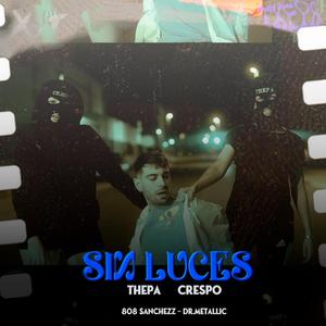 SIN LUCES (feat. Crespo)