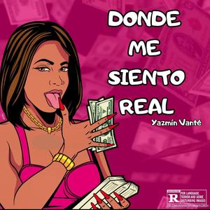 DONDE ME SIENTO REAL