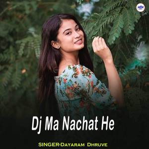 Dj Ma Nachat He