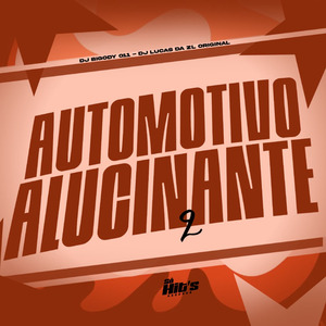Automotivo Alucinante 2