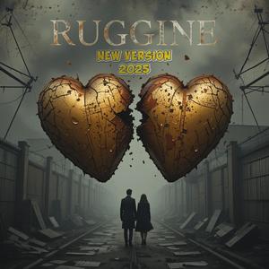 Ruggine (New version)