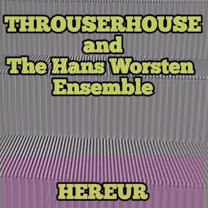 Hereur (feat. Het Hans Worsten Ensemble)