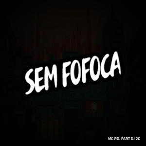 Sem Fofoca
