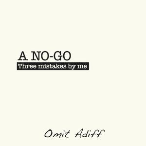 A No-Go (Three Mistakes By Me)