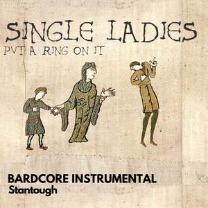 Single Ladies (Put a Ring On It) [Bardcore Instrumental]