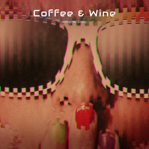 Coffee & Wine (Remix)