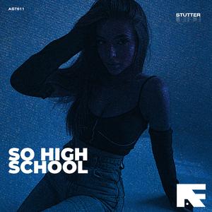 So High School (Stutter Techno)