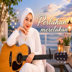 Perlahan Merelakan