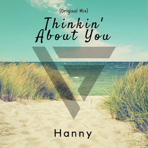 Thinkin' About You (Original Mix)