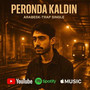 Peronda Kaldın