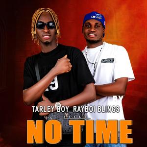 NO TIME (feat. RAYBOI BLINGS)