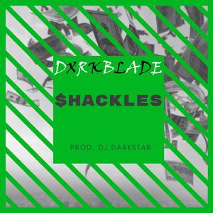 Shackles (feat. Dxrkblade)