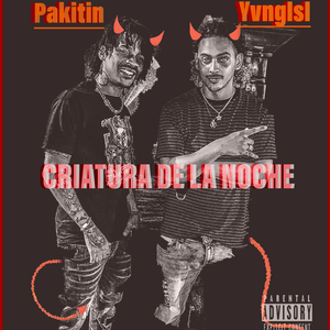 Criatura De La Noche (feat. Pakitin El Verdadero)