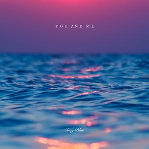 You And Me