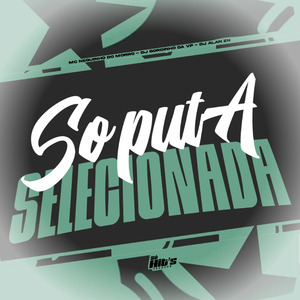 Só Puta Selecionada