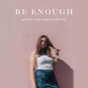 Be Enough (feat. Rhino Beats)