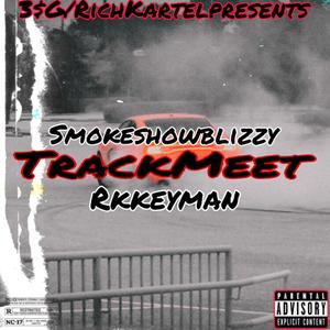 TrackMeet (feat. SmokeShowBlizzy)