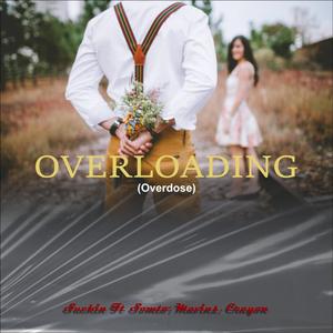 Overloading (Overdose) (feat. Somto, Mavins & Crayon)