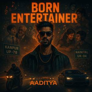 Born Entertainer