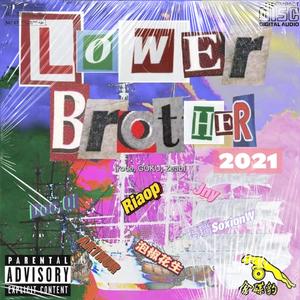 Lower Brothers 2021 Cypher
