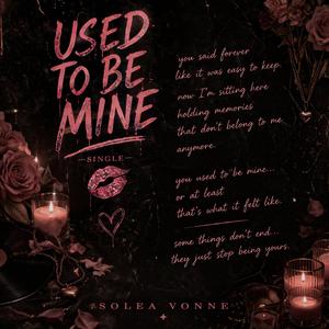 Used To Be Mine
