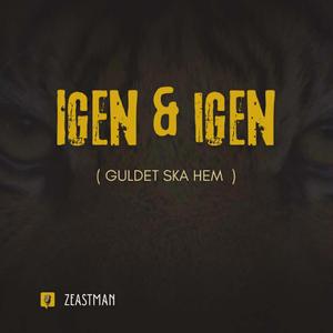 Igen & igen, Guldet ska hem