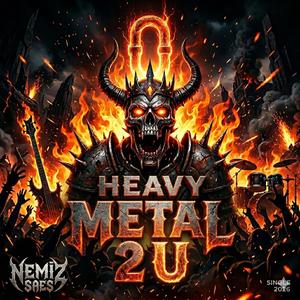 Heavy Metal 2 U