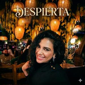 DESPIERTA
