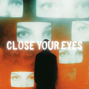 CLOSE YOUR EYES (feat. GABAR)