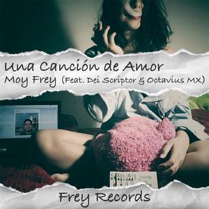 Una Canción de Amor (feat. Dei Scriptor & Octavius MX)