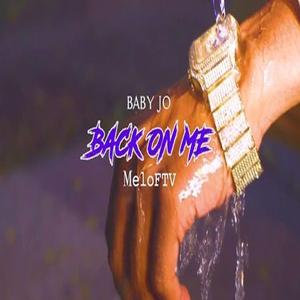 Back on Me (feat. Meloftv)