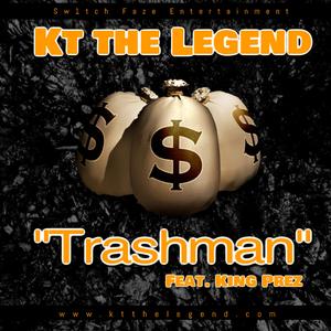 Trashman (feat. King Prez)