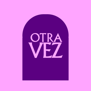 Otra Vez