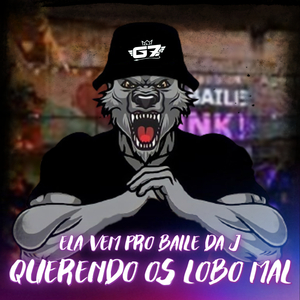 Ela Vem pro Baile da J Querendo os Lobo Mal