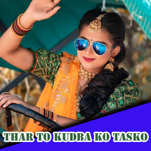 Thar To Kudba Ko Tasko