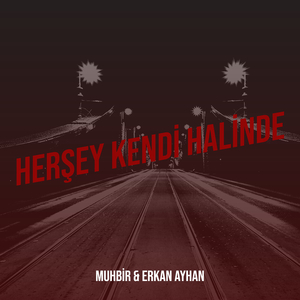 Herşey Kendi Halinde