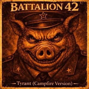 Tyrant (Campfire Version)