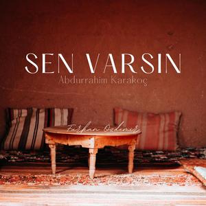 Sen Varsın