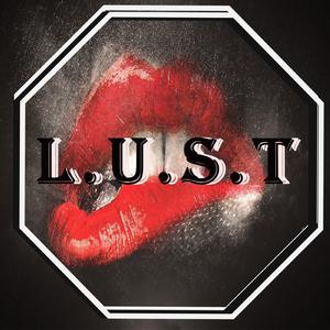 L.U.S.T