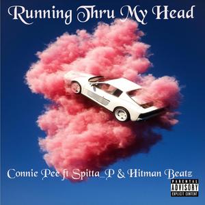 Running Thru My Head (feat. Spitta_P & Hitman Beatz)