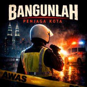 Bangunlah Penjaga Kota
