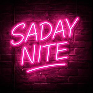 SADAY NITE