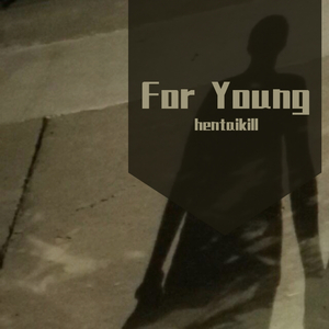 For Young