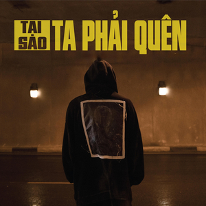 Tại Sao Ta Phải Quên