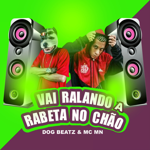 Vai Ralando a Rabeta no Chão