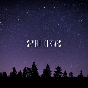 Sky Full Of Stars