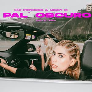 PAL OSCURO (feat. MISSY M)